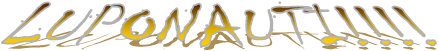 LUPONAUTI!!!!
